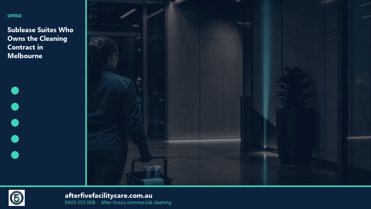 Infographic: Sublease Suites Who Owns the Cleaning Contract in Melbourne