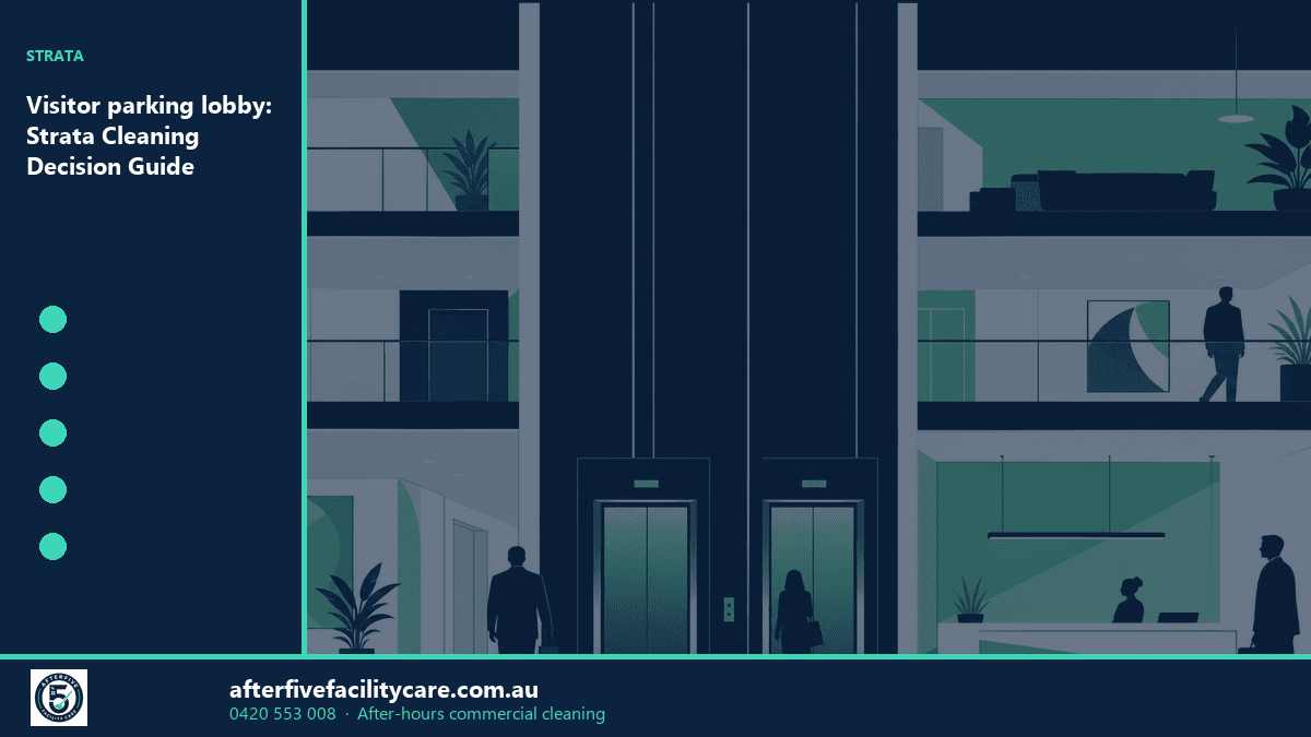 Infographic: Visitor parking lobby: Strata Cleaning Decision Guide