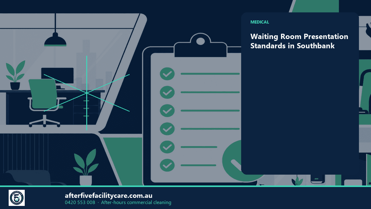 Infographic: Waiting Room Presentation Standards in Southbank