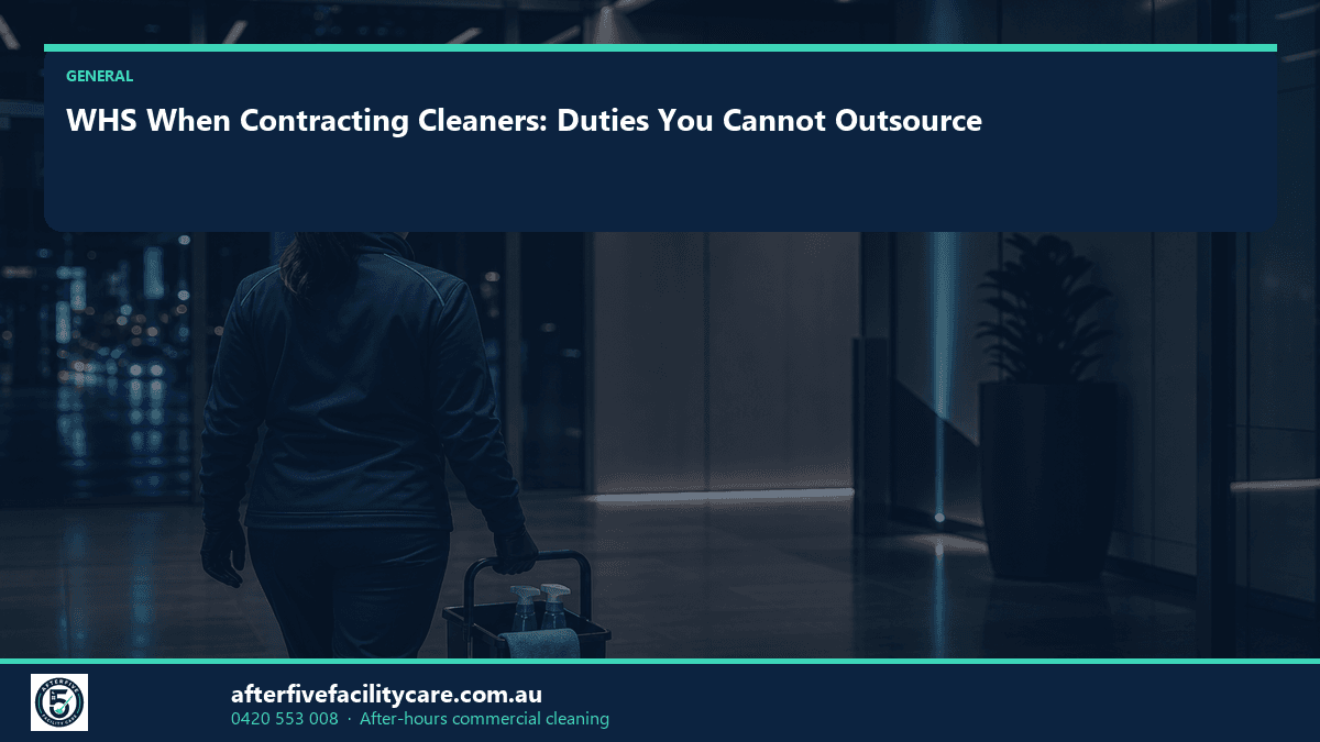 Infographic: WHS When Contracting Cleaners: Duties You Cannot Outsource